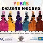 Festival Yabás Deusas Negras celebra a força das Orixás femininas e promove empoderamento feminino e combate à intolerância